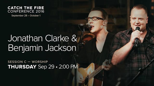 Session 3 Worship - Jonathan Clarke &...