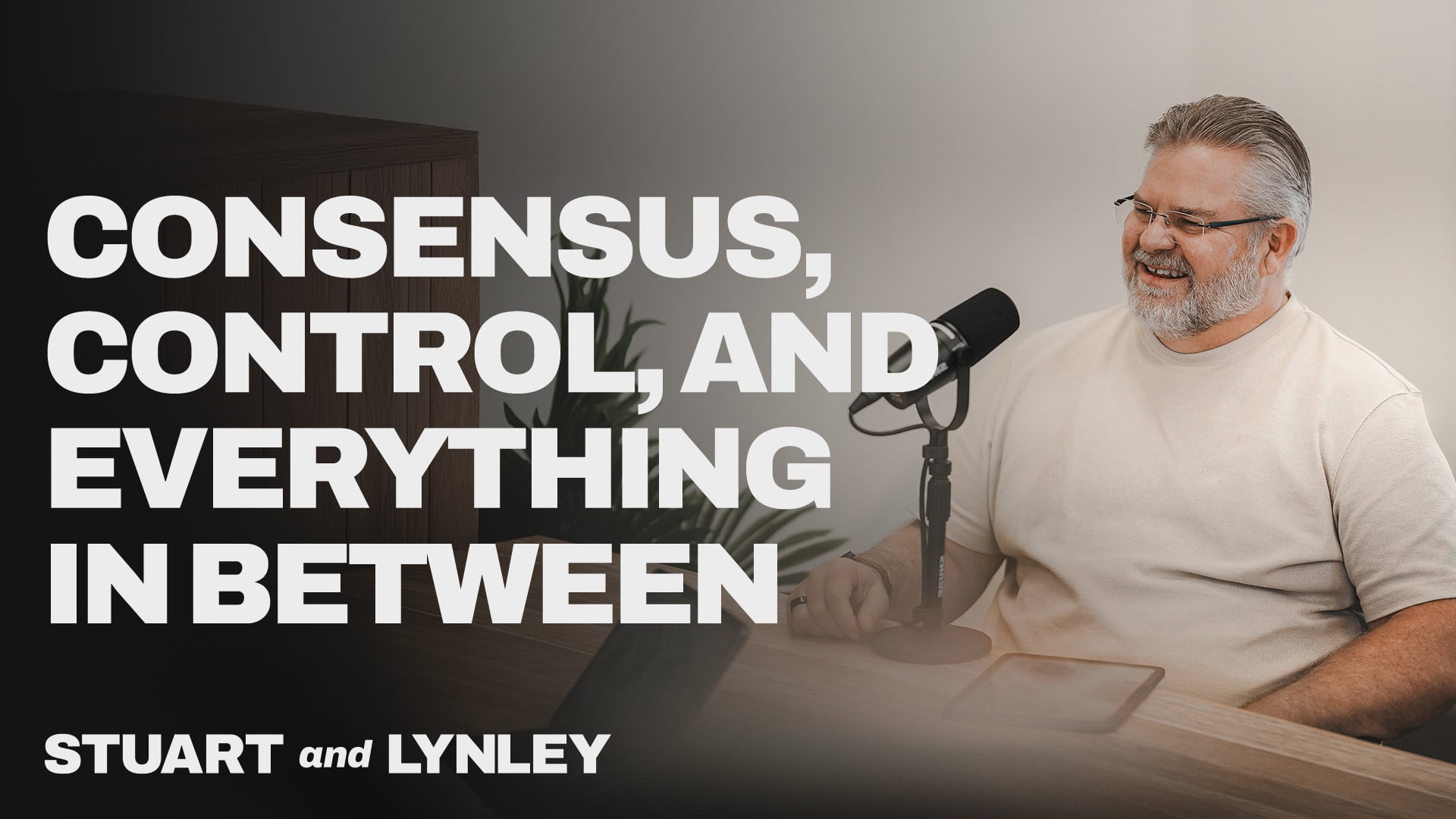 The Healthy Leadership Podcast #06: Consensus, Control and Everything in Between