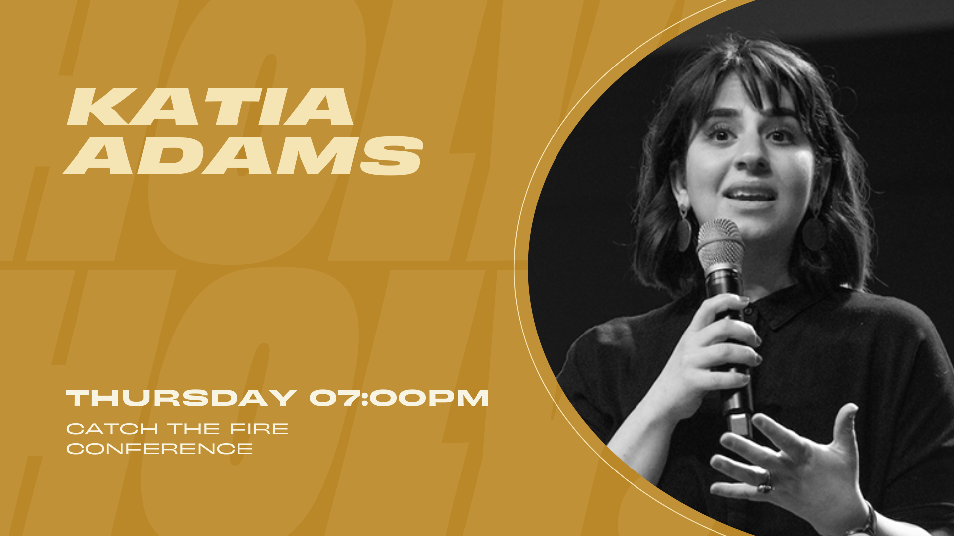 Session 03 – Catch The Fire Conference 2025 | Katia Adams