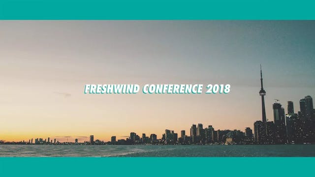 Freshwind Conference 2018 - Life In U...