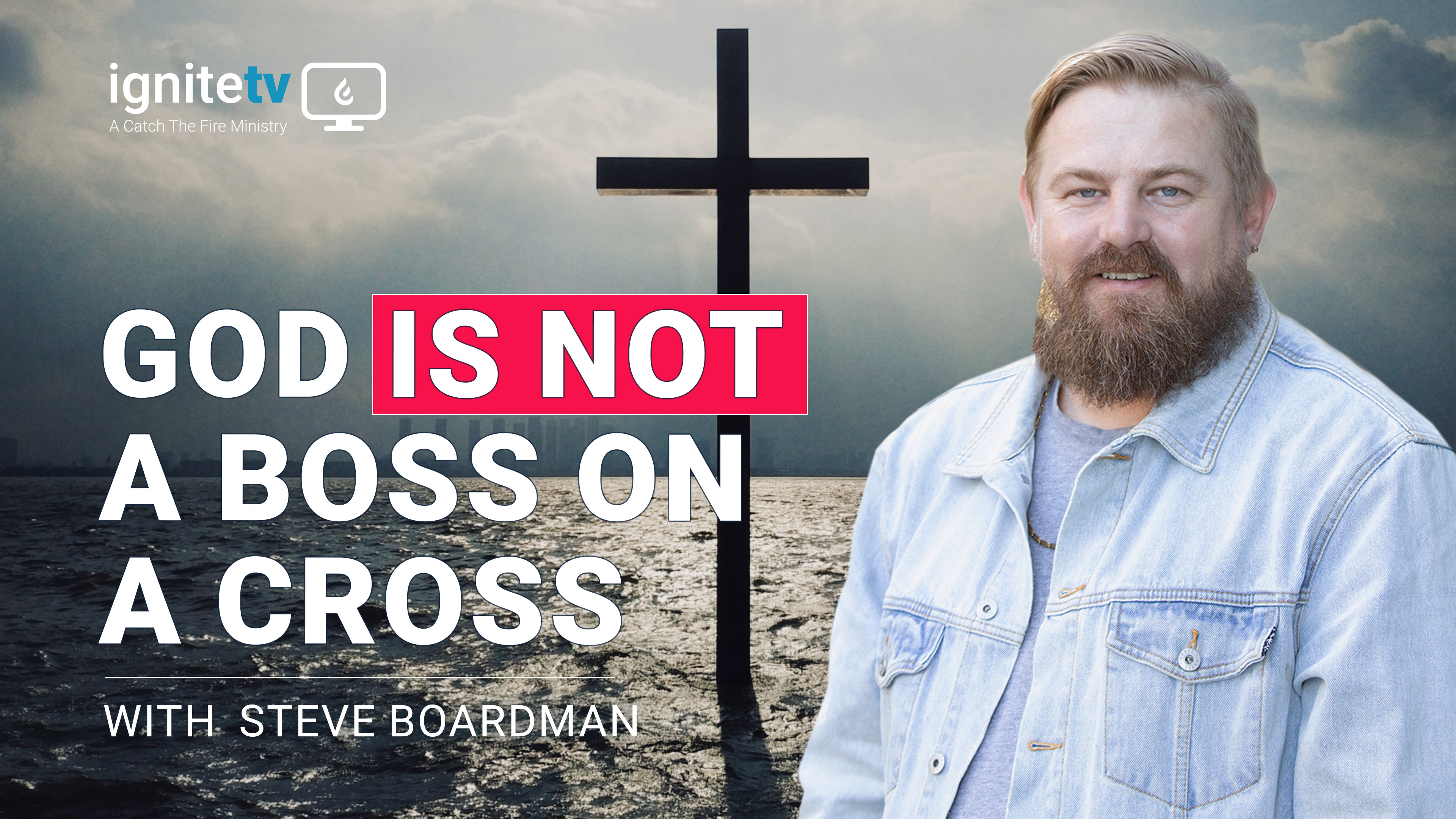 God is not a boss on a cross - Steve Boardman