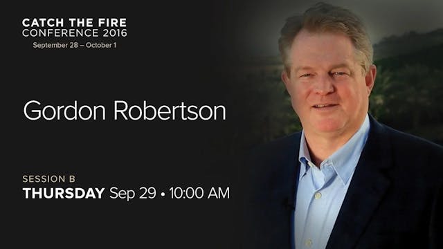 Session 2 Message - Gordon Robertson