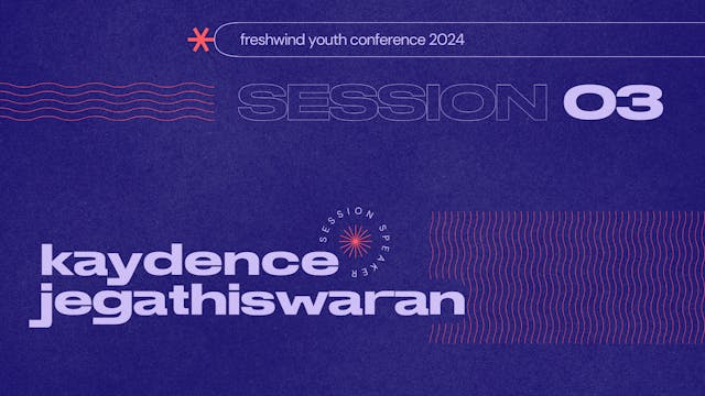 Session 03 with Kaydence Jegathiswaran