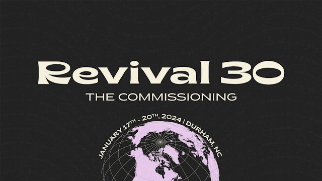 Revival 30: The Commissioning