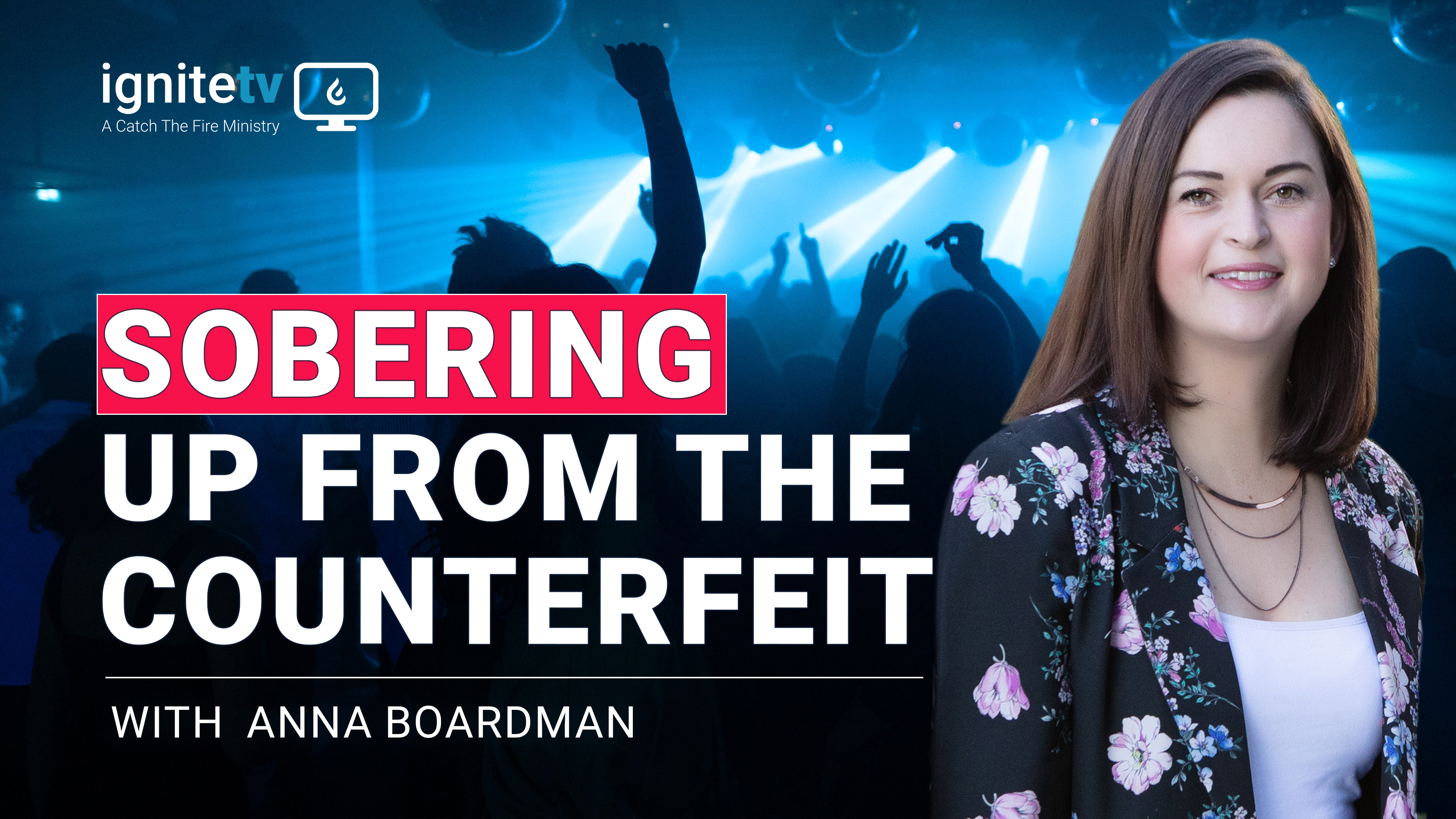 Sobering up from the counterfeit - Anna Boardman