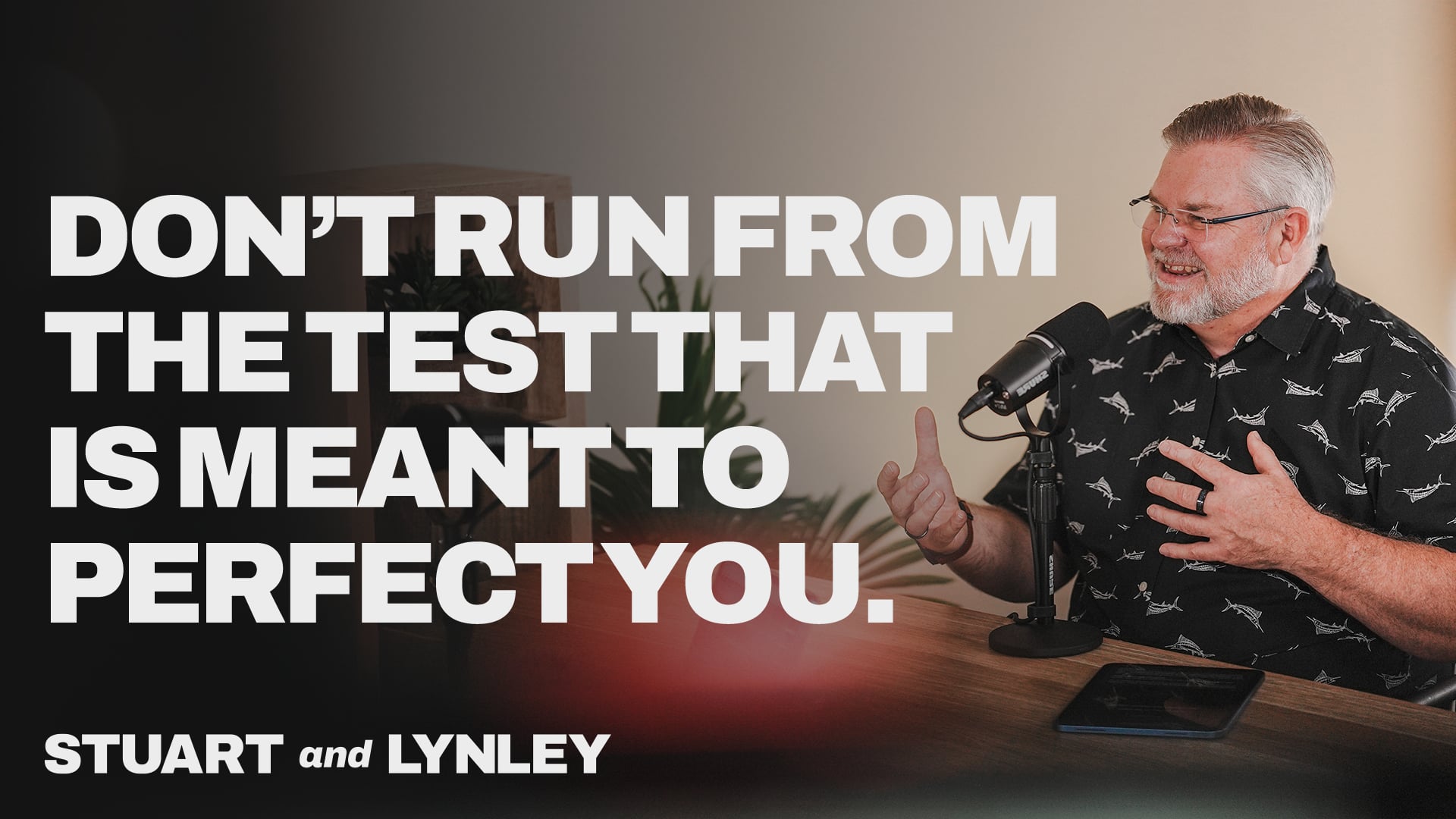 The Healthy Leadership Podcast #09: The Test That Is Meant to Perfect You
