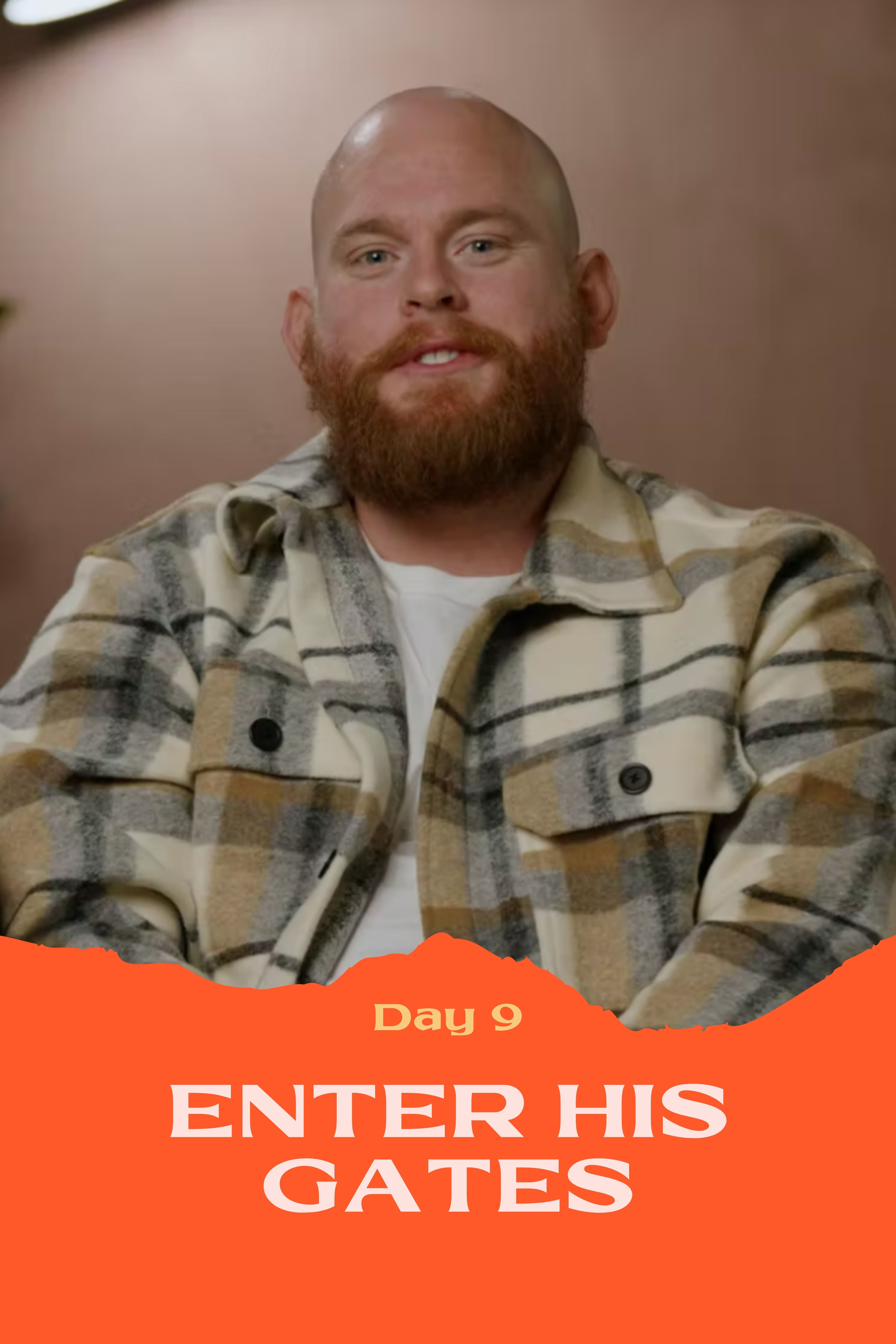 Day 9 Enter His Gates