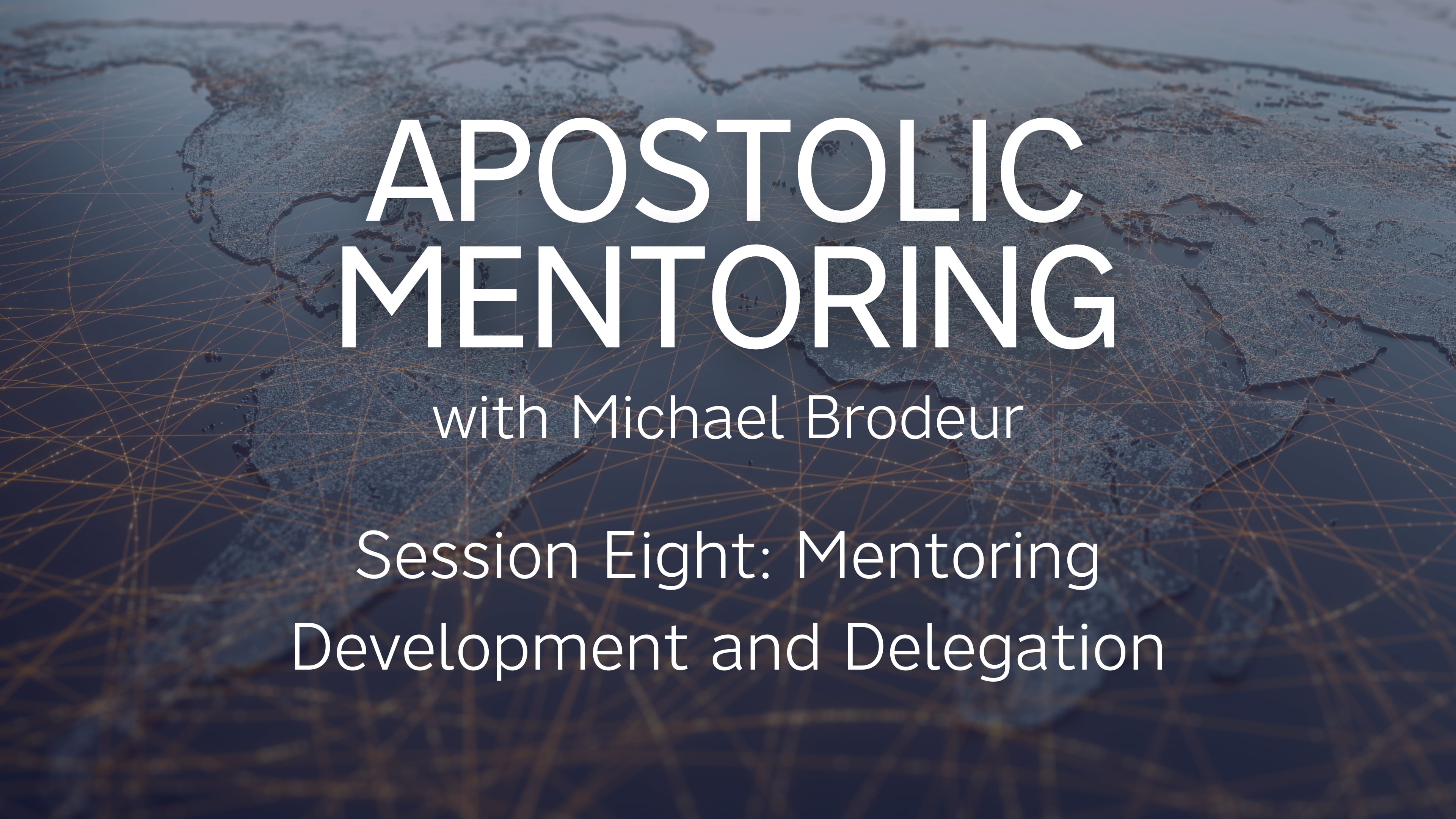 Session 08 | Mentoring: Development and Delegation