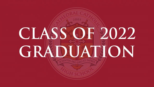 Cathedral Catholic High School Class of 2022 Graduation