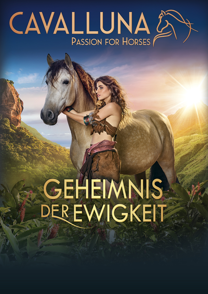 Die Show - CAVALLUNA "Geheimnis der Ewigkeit"