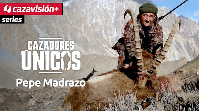 Cazadores únicos: Pepe Madrazo
