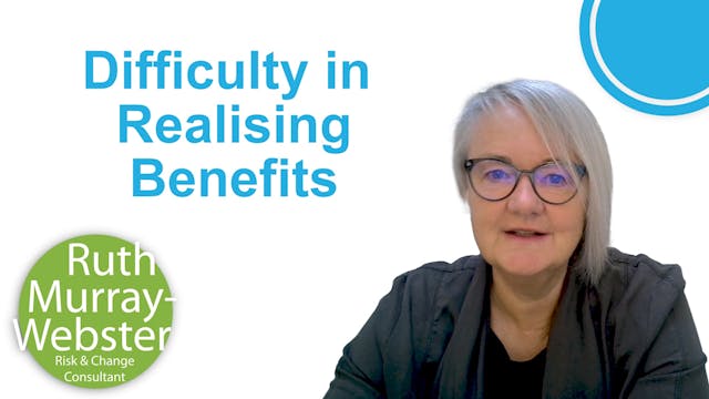 Difficulty in realising benefits