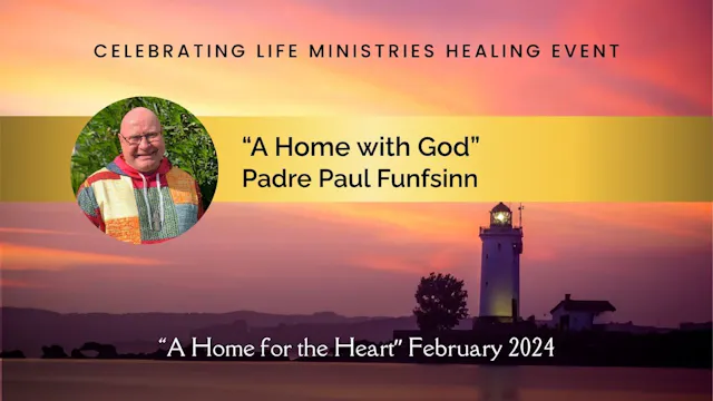 "A Home with God": Padre Paul Funfsinn