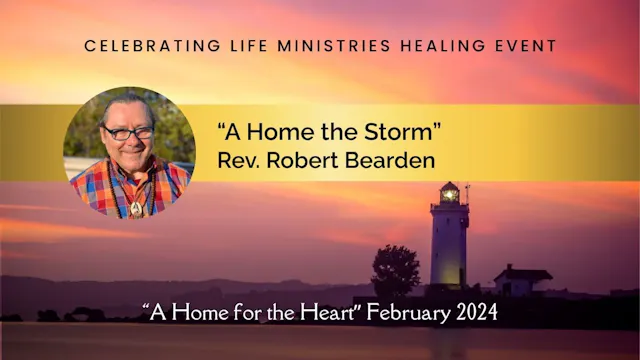 "A Home in the Storm": Rev. Robert Bearden