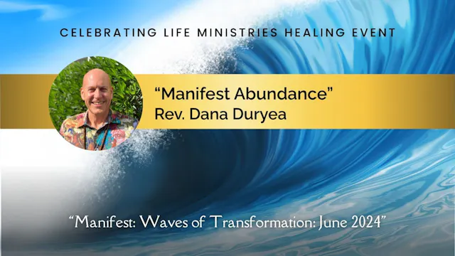 “Manifest Abundance”: Rev. Dana Duryea