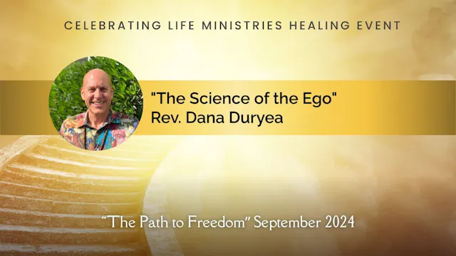 "The Science of the Ego": Rev. Dana Duryea