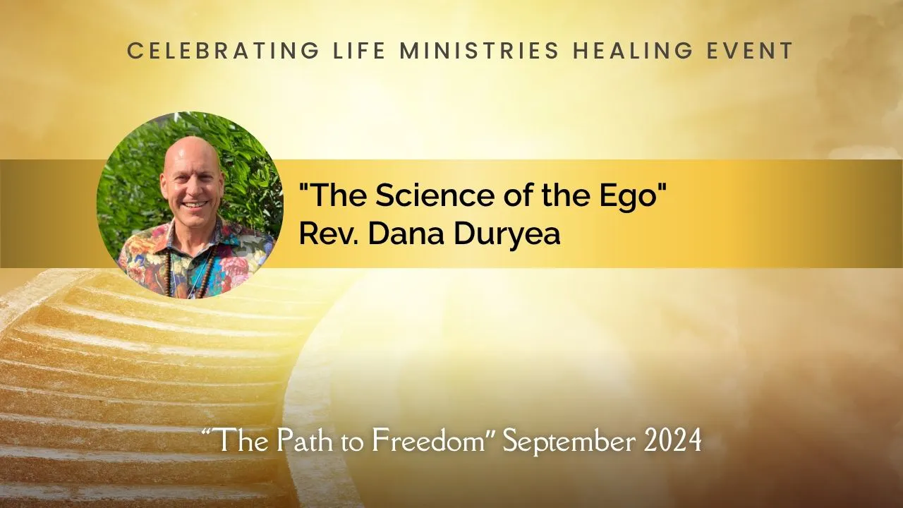 "The Science of the Ego": Rev. Dana Duryea