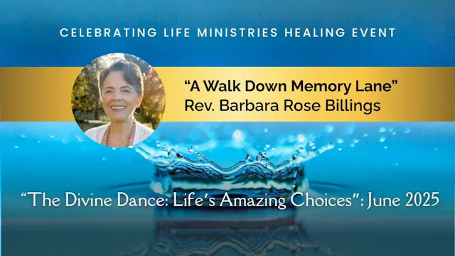 "A Walk Down Memory Lane" with Rev Barbara Rose (The Divine Dance, June 2025)