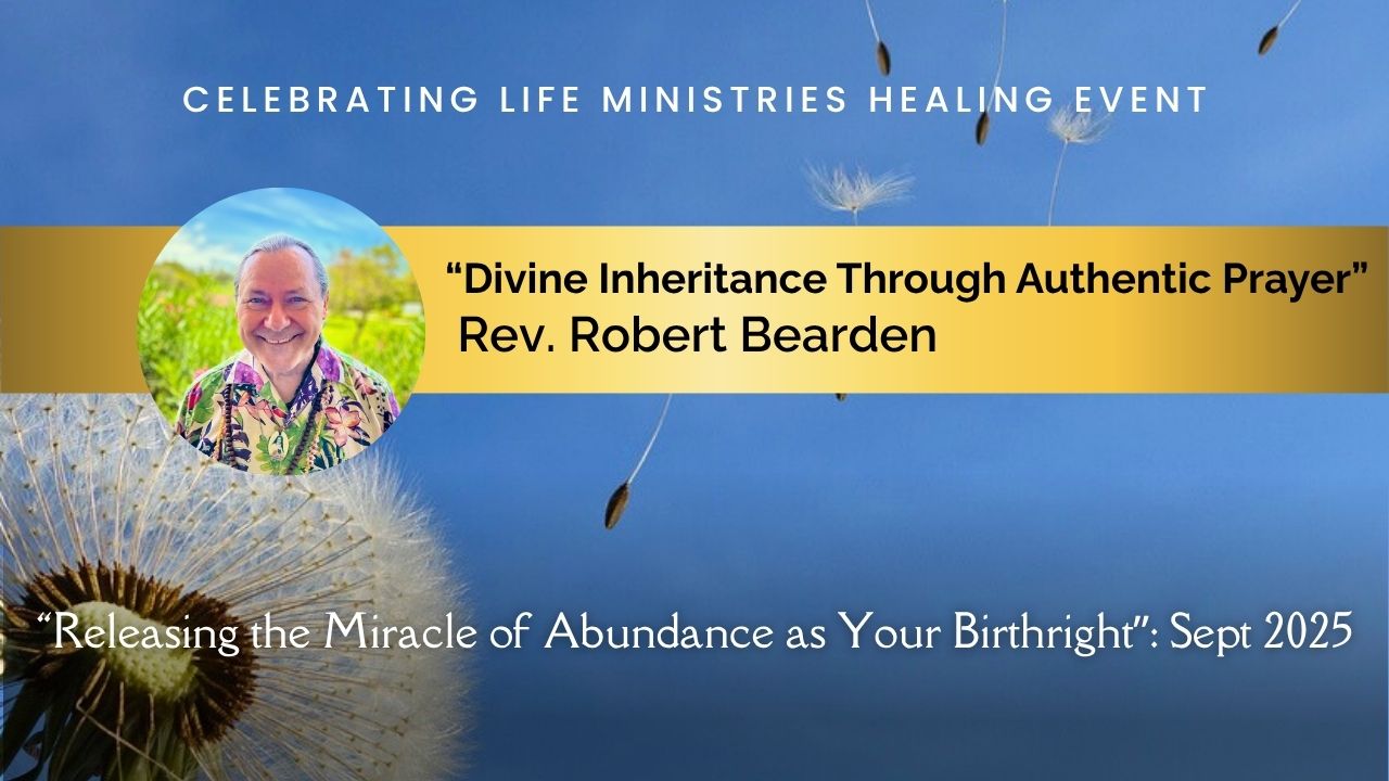 “Divine Inheritance Authentic Prayer”: Rob Bearden
