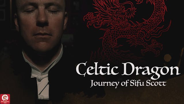 Celtic Dragon – Journey of Sifu Scott