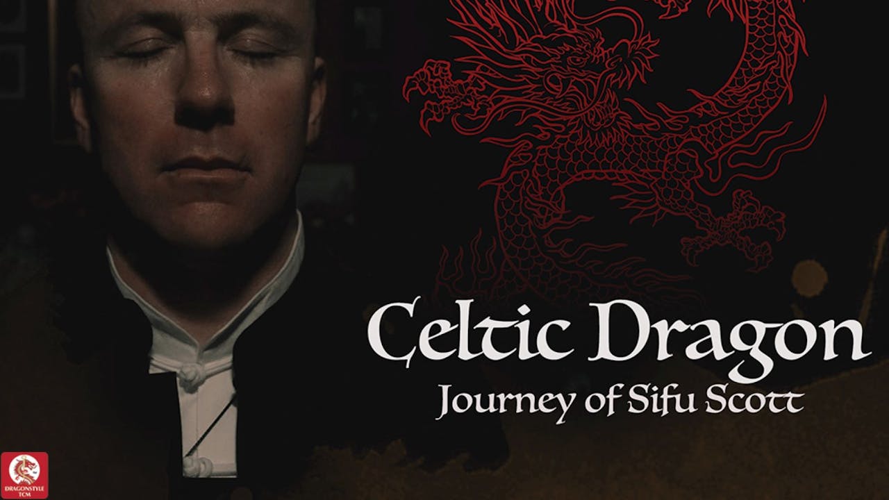 Celtic Dragon – Journey of Sifu Scott