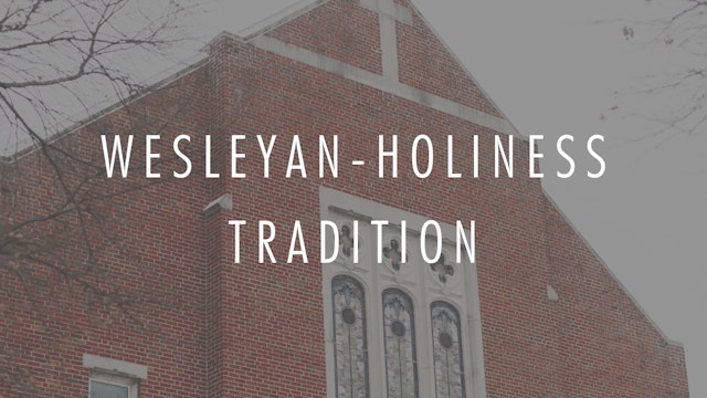Wesleyan-Holiness Tradition