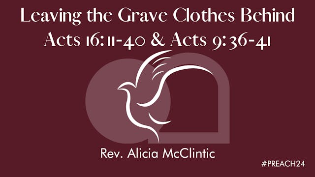 Plenary Session 4 - Leaving the Grave Clothes Behind