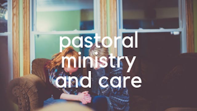 Pastoral Ministry and Care