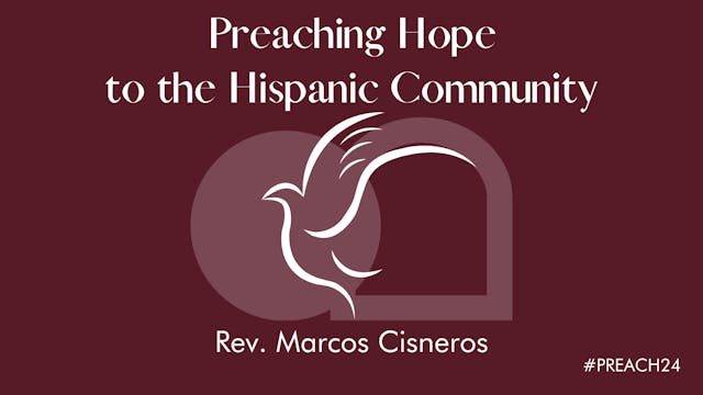 Preaching Hope to the Hispanic Community