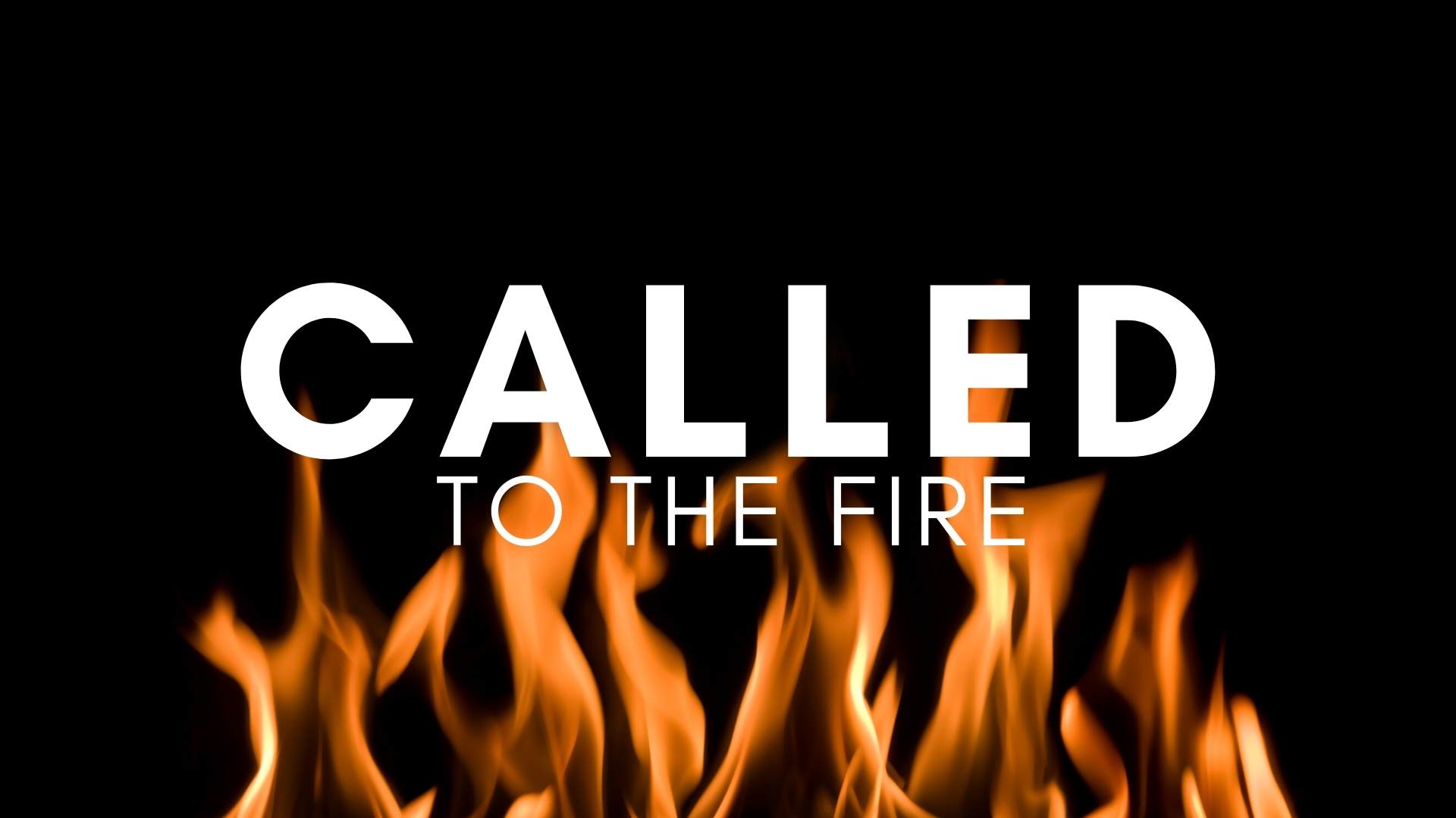 Rev. Chet Bush: Called to the Fire