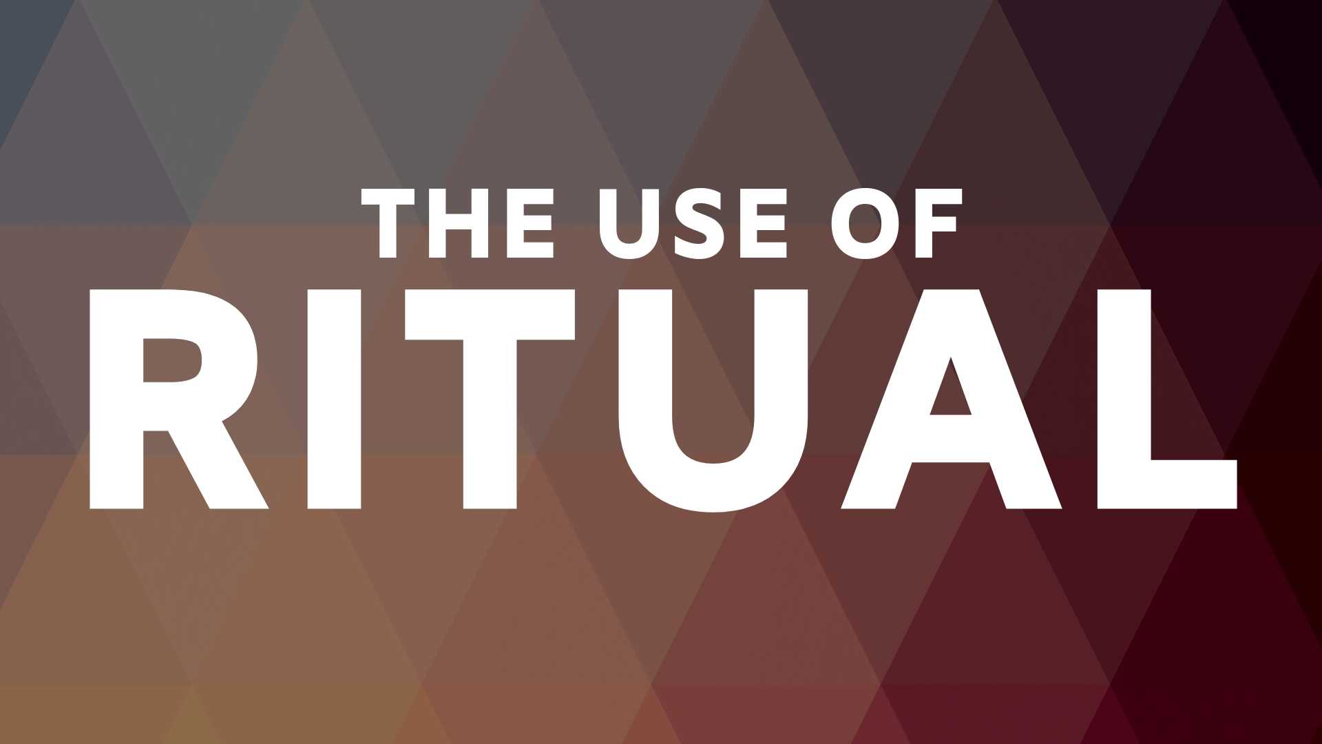Dr. Jesse Middendorf: The Use of Ritual