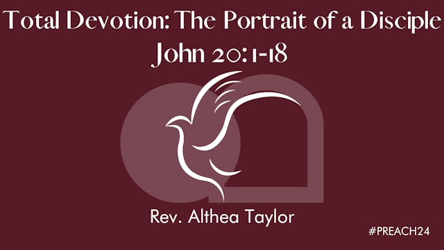 Plenary Session 2 - Total Devotion: The Portrait of a Disciple