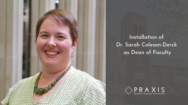 Installation of Dr. Sarah Coleson-Der...