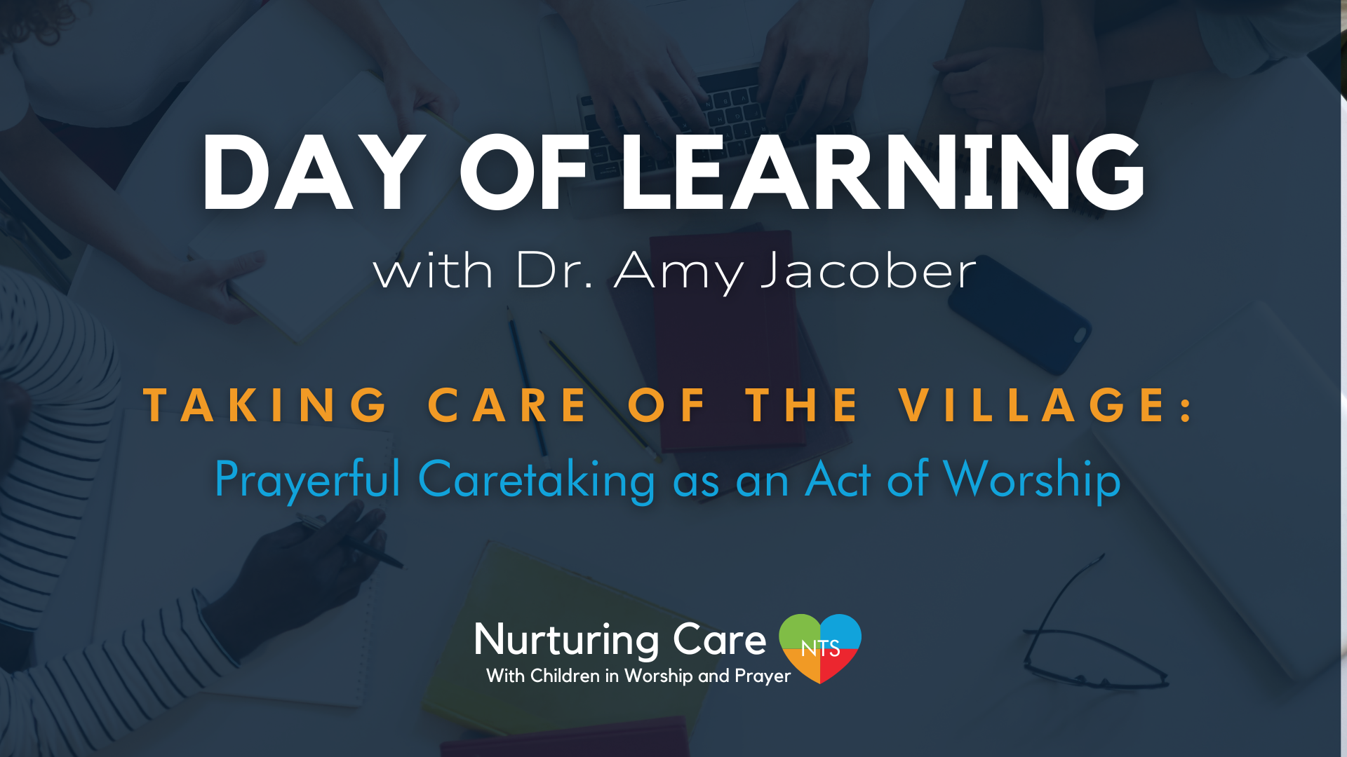 Session 1: Taking Care of the Village: Prayerful Caretaking as an Act of Worship