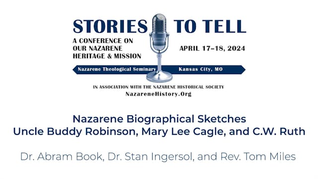 Stories To Tell Session #8: Nazarene ...