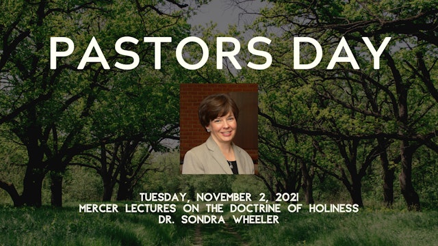 Sondra Wheeler - Reframing Holiness: “Sanctified”: The Evolution of an Idea