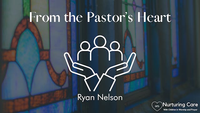 From the Pastor's Heart