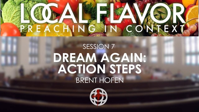 Rev. Brent Hofen: Dream Again, Action Steps