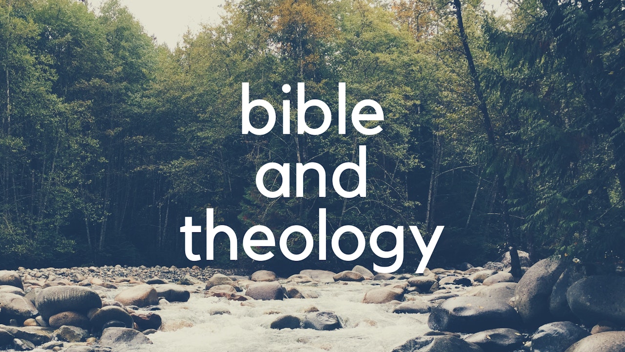 Bible and Theology