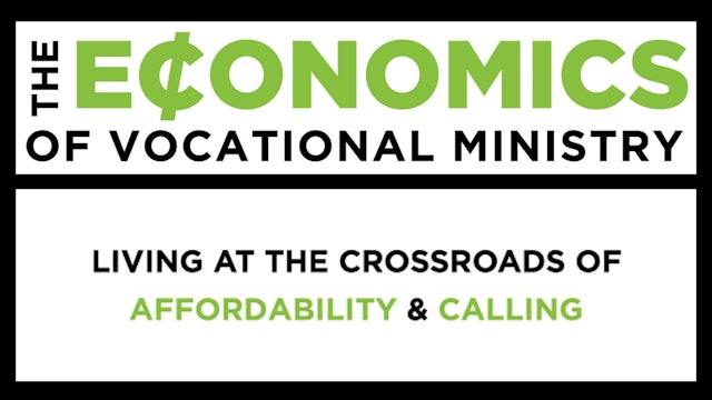 Opening Session: The Economics of Vocational Ministry