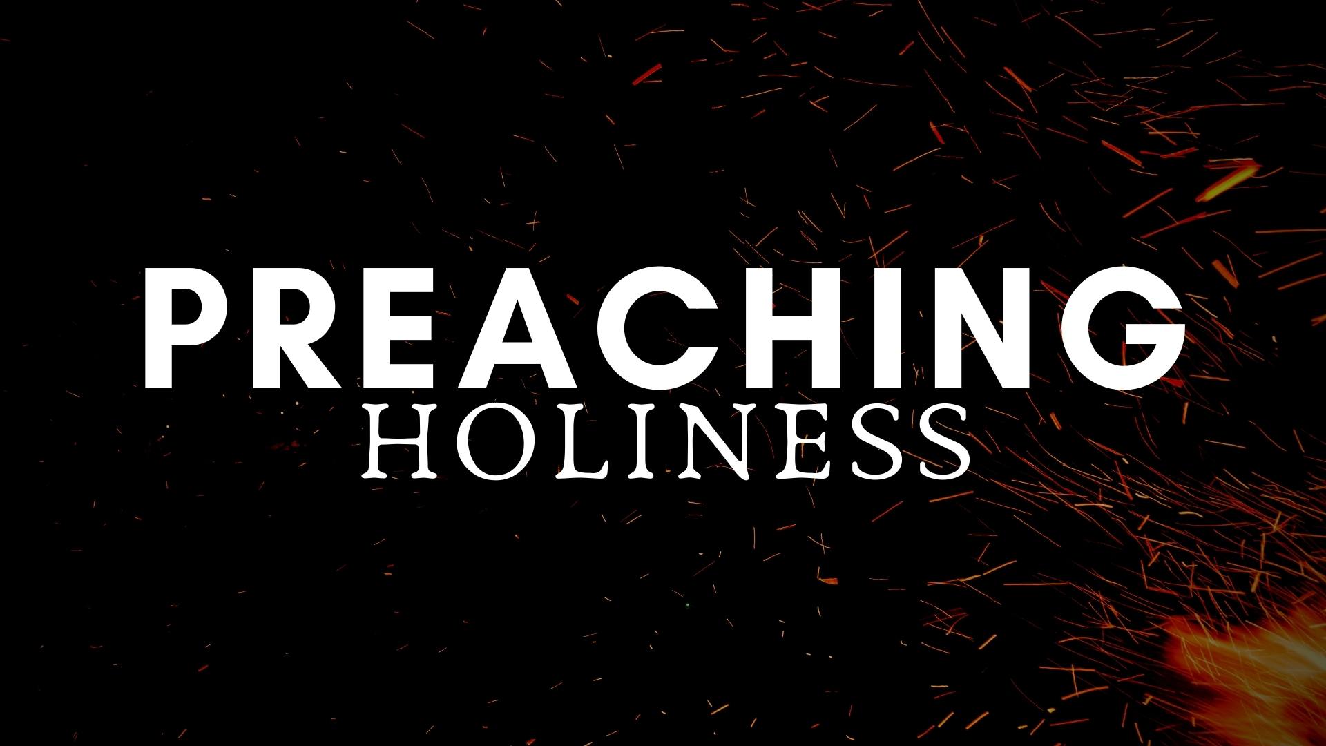 Dr. Jeren Rowell: Preaching Holiness