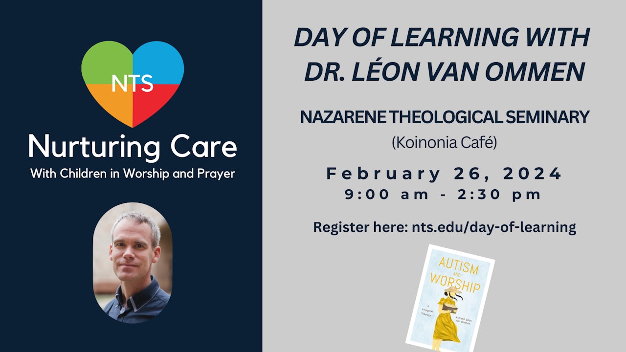 NTS Nurturing Care: Dr. Léon van Ommen on Autism and Worship