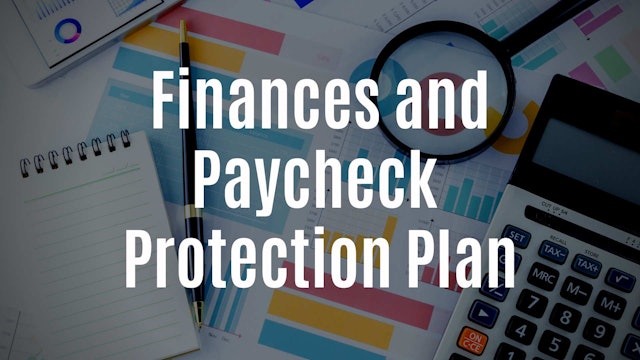 Finances and Paycheck Protection Plan