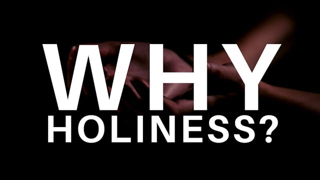 Dr. Carla Sunberg: Why Holiness?