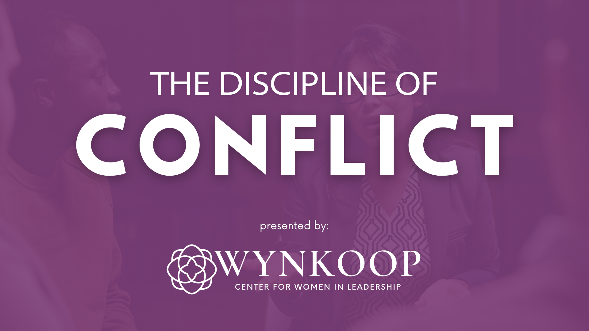 The Discipline of Conflict