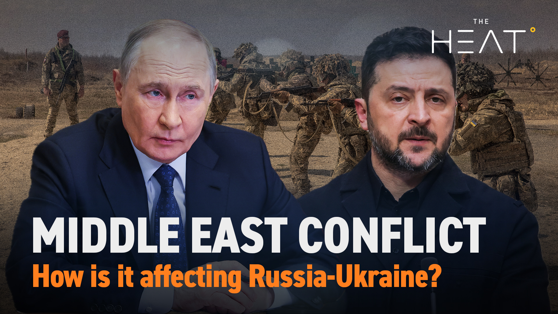 The Heat: Middle East Conflict | Impact on Russia-Ukraine