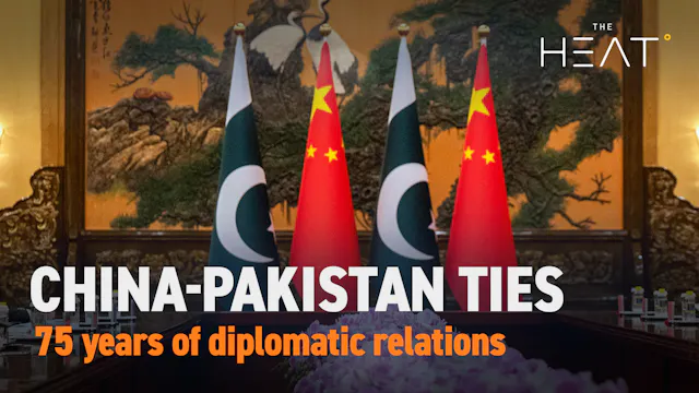 The Heat: China-Pakistan Relations | ...