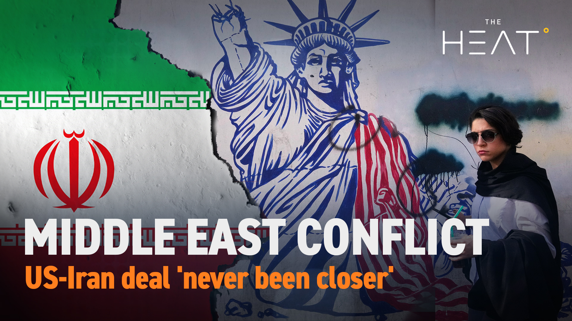 The Heat: Middle East Conflict | US-Iran deal near?