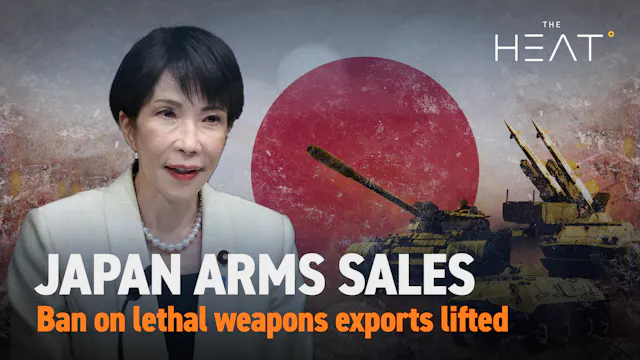 The Heat: Japan Arms Sales | Abandoni...
