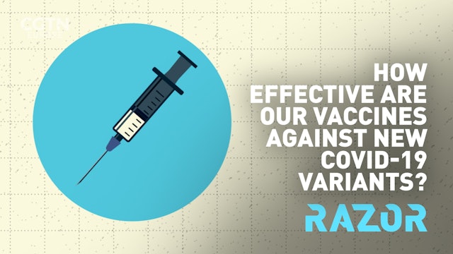 Vaccines and COVID-19 variants: the facts you need  to know - #RAZOR